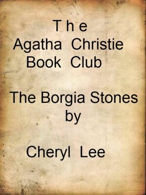 cover image of The Agatha Christie Book Club-Borgia Stones